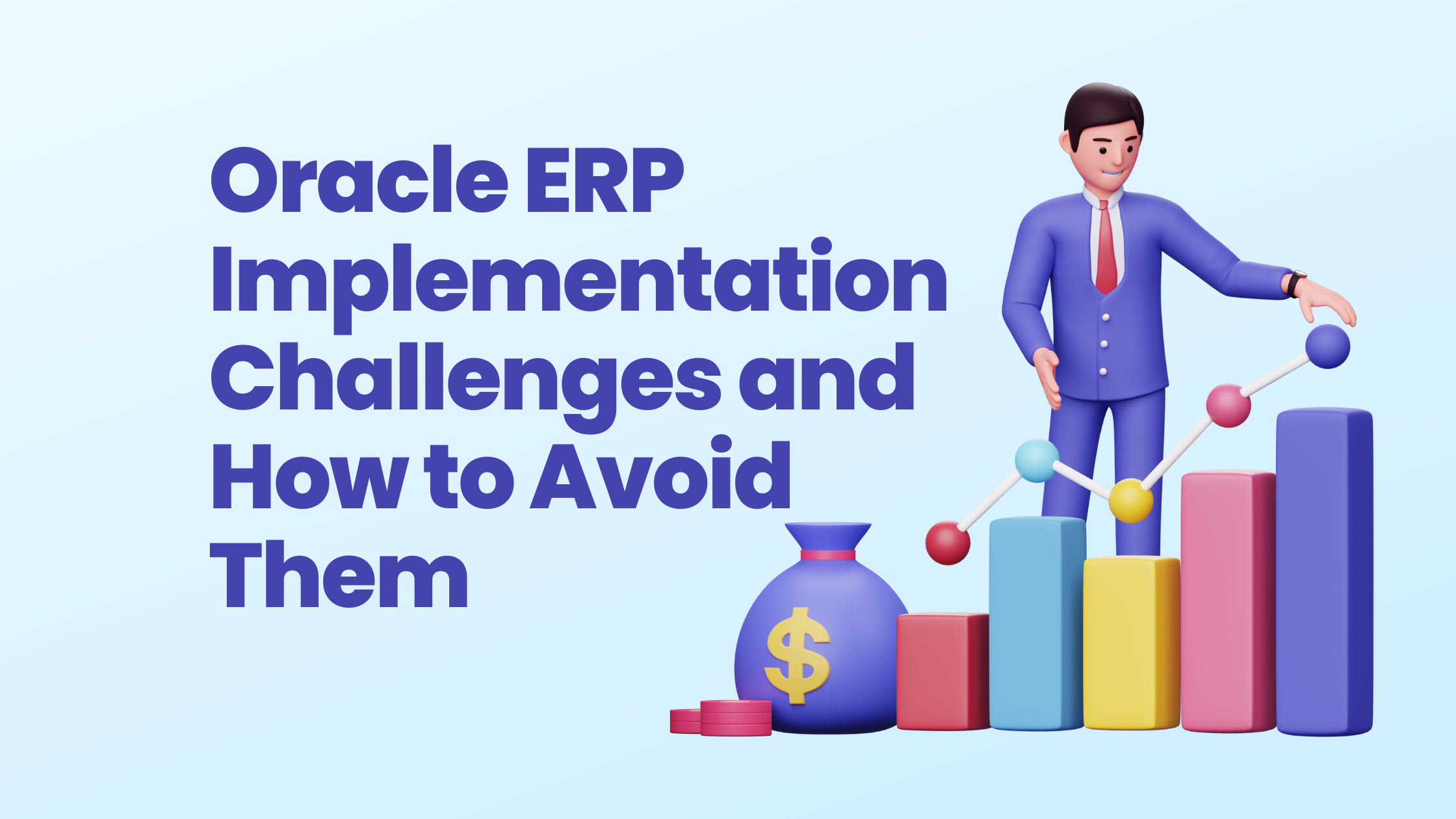 Oracle ERP Implementation Challenges and How to Avoid Them